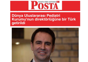 Dünya Uluslararası Pediatri Kurumu'nun direktörlüğüne bir Türk getirildi.